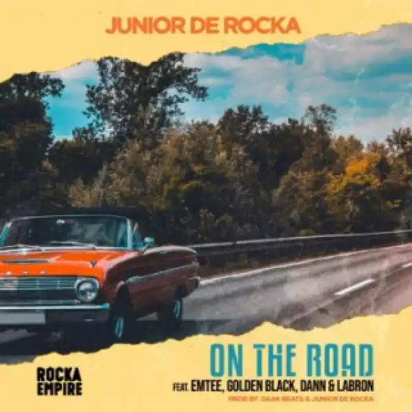 Junior De Rocka - On The Road ft. Emtee, Golden Black, Dann & Labron